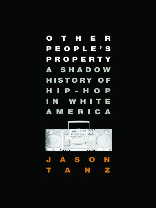 Title details for Other People's Property by Jason Tanz - Available